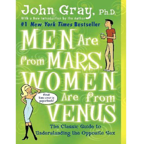 Man are from Mars and women are from Venus